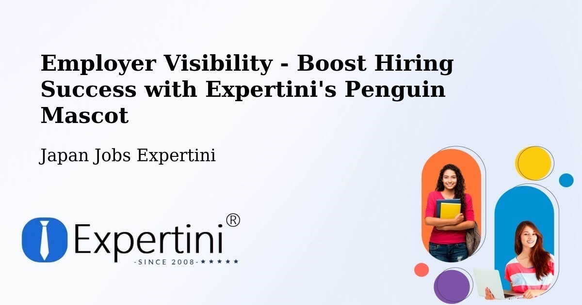CV and Resume Visibility Optimization – Ibaraki - Japan Jobs Expertini